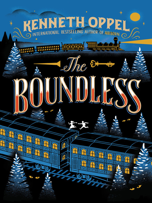 Title details for The Boundless by Kenneth Oppel - Available